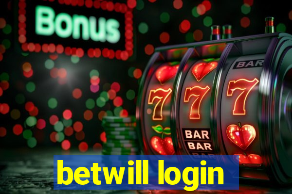 betwill login